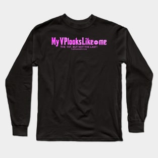 MyVPlooksLike.me - Pink Long Sleeve T-Shirt